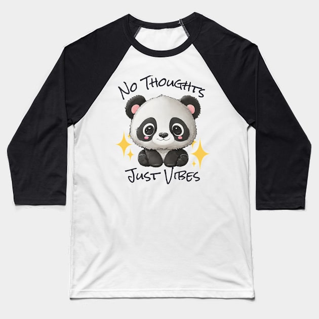 No Thoughts Just Vibes - Panda Baseball T-Shirt by SilverFoxx Designs